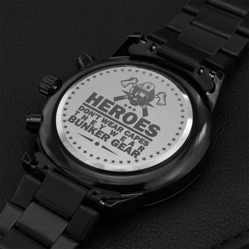Heroes Don't Wear Capes - They Wear Bunker Gear - Firefighter Gift Engraving Chronograph Watch