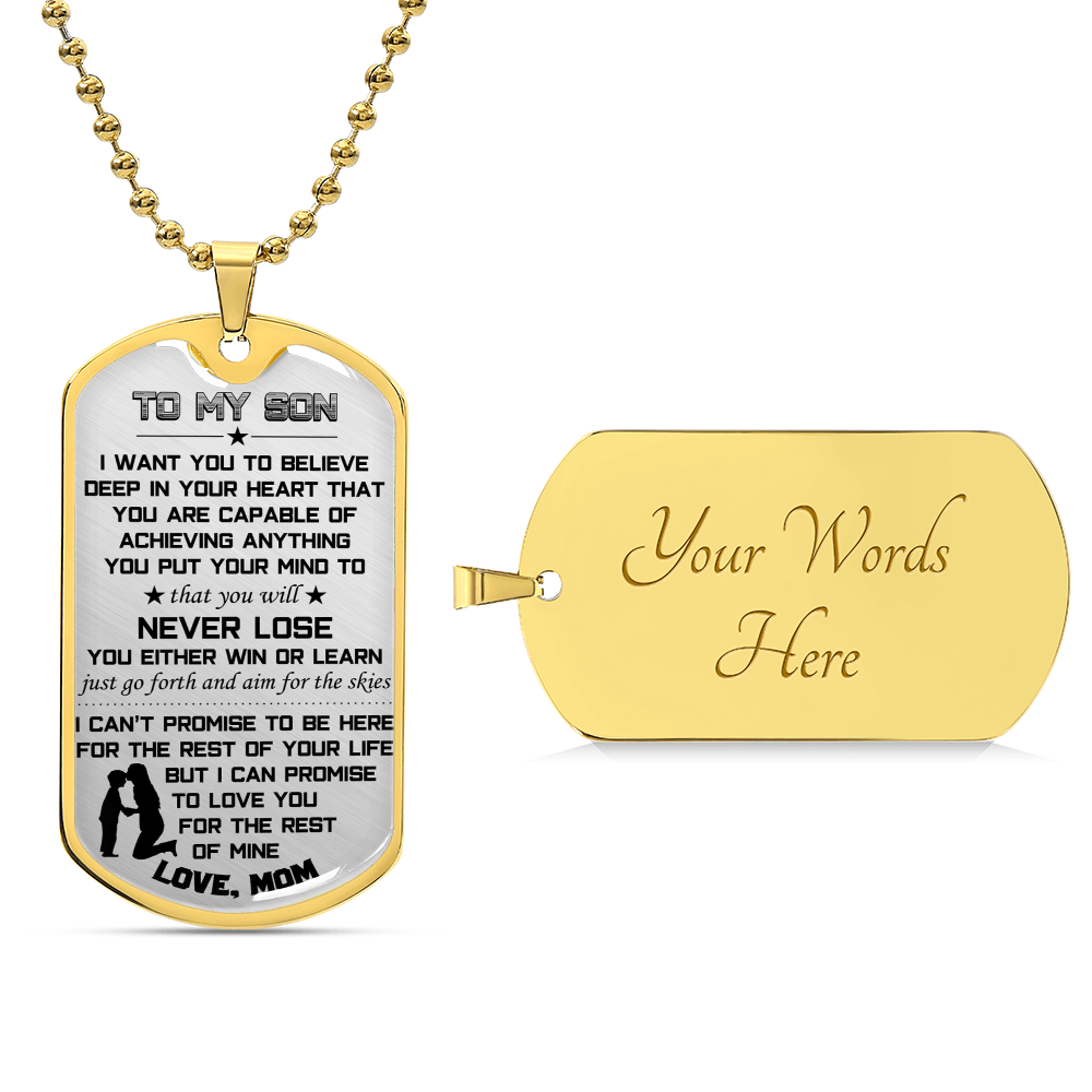 To My Son From Mom - You Will Never Lose You Either Win Or Learn - Mother Son Dog Tag Necklace - Army Tag Necklace, Dog Tag Necklace