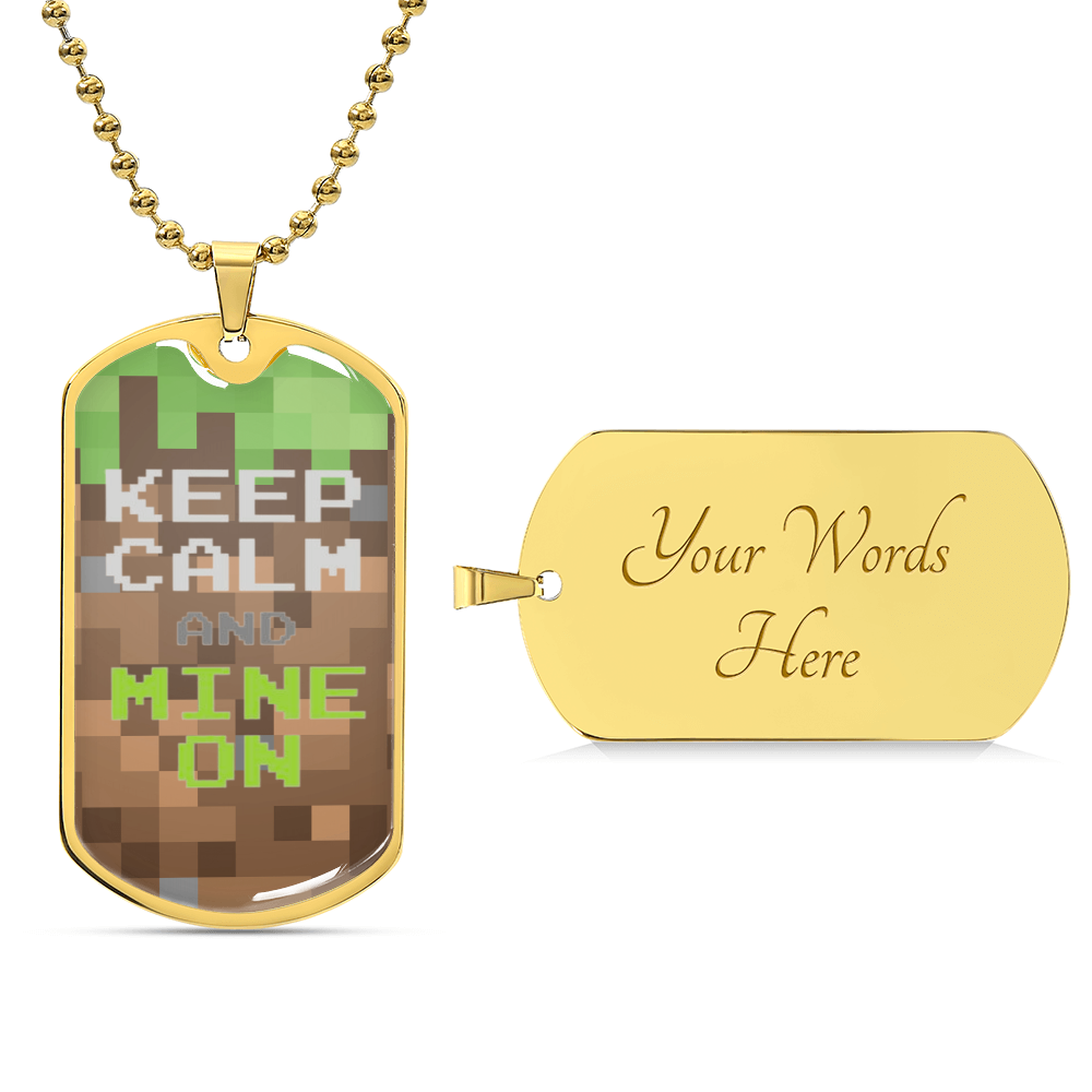 Keep Calm And Mine On - Army Tag Necklace, Dog Tag Necklace