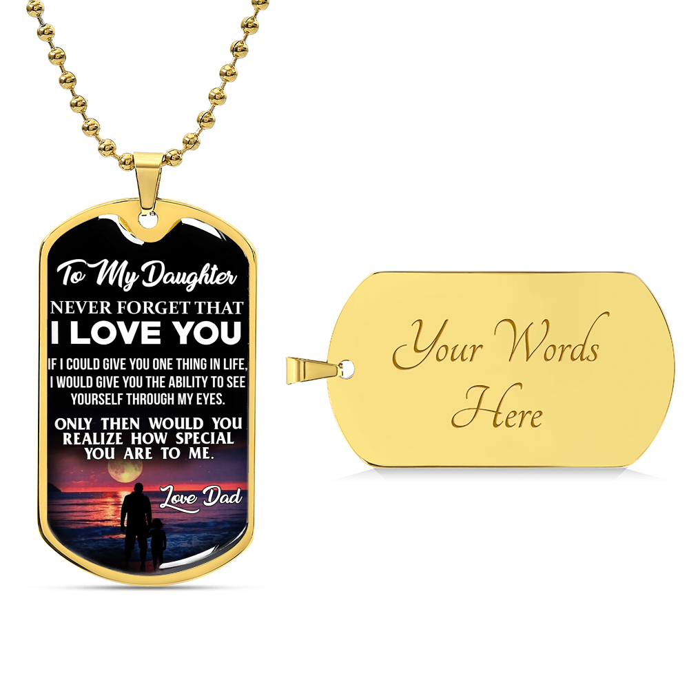 Never Forget That - I Love You - Love Dad - Beach Dog Tag - Army Tag Necklace, Dog Tag Necklace
