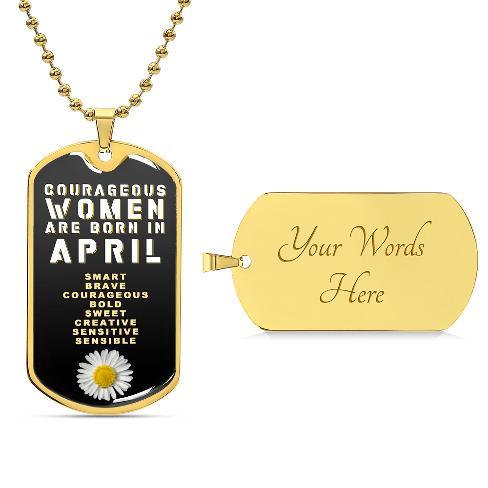 Courageous Women Are Born In April Luxury Necklace With Dog Tag Black - Army Tag Necklace, Dog Tag Necklace