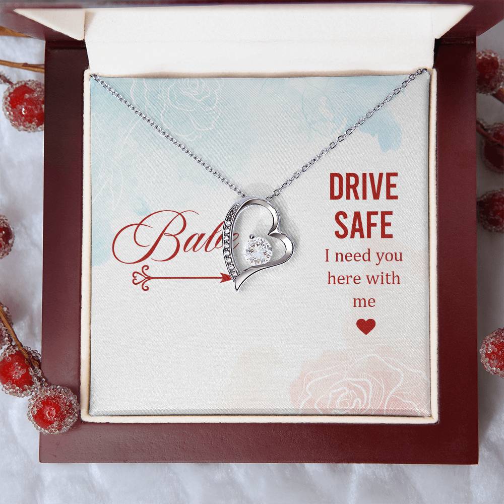 Babe Drive Safe I Need You Here With Me Forever Love Necklace