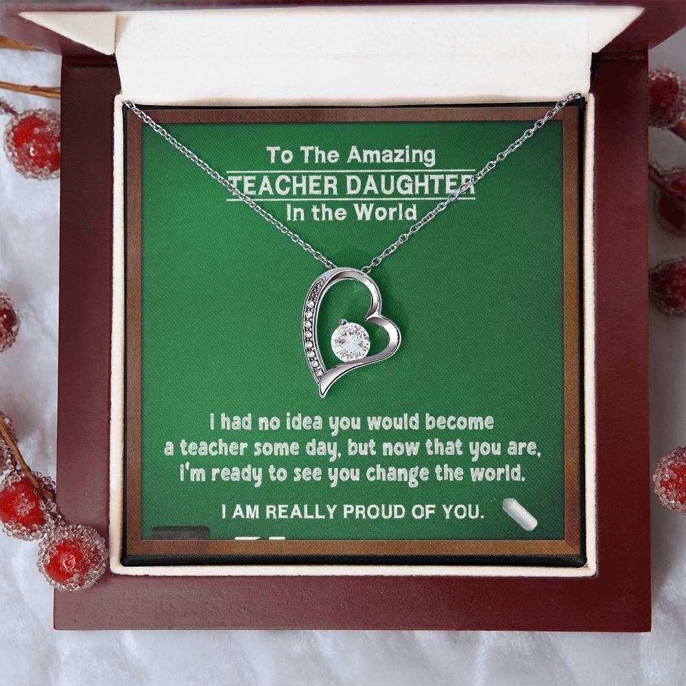A Gift For Teacher Daughter Change In The World Forever Love Necklace