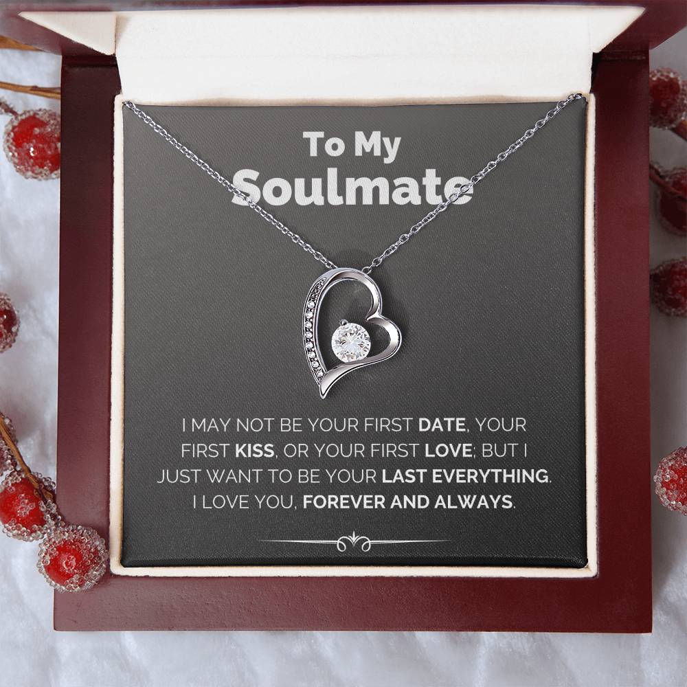To My Soulmate My Last Everything Necklace Forever Love Necklace