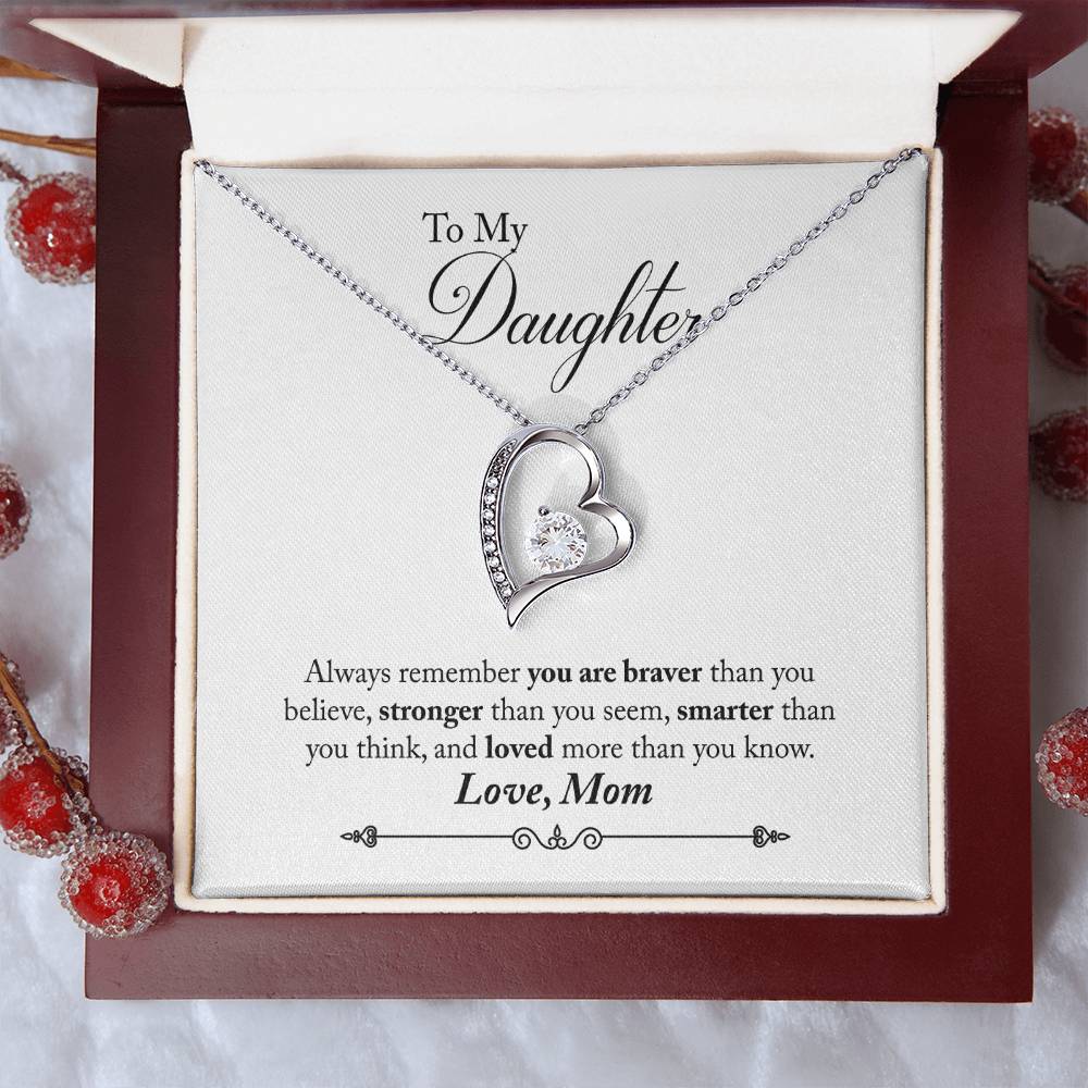 To My Daughter Always Remember You Are Braver Forever Love Necklace