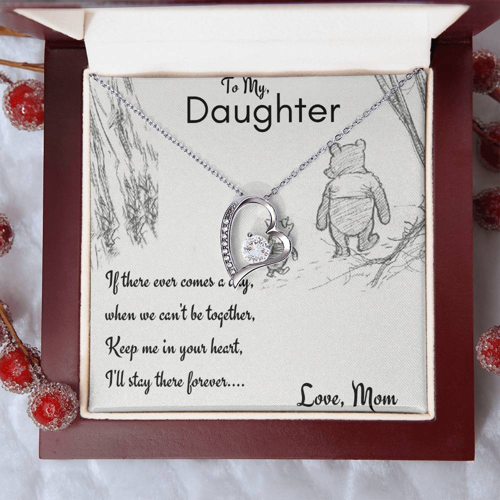 My Daughter - Keep Me In Your Heart - Mom Forever Love Necklace