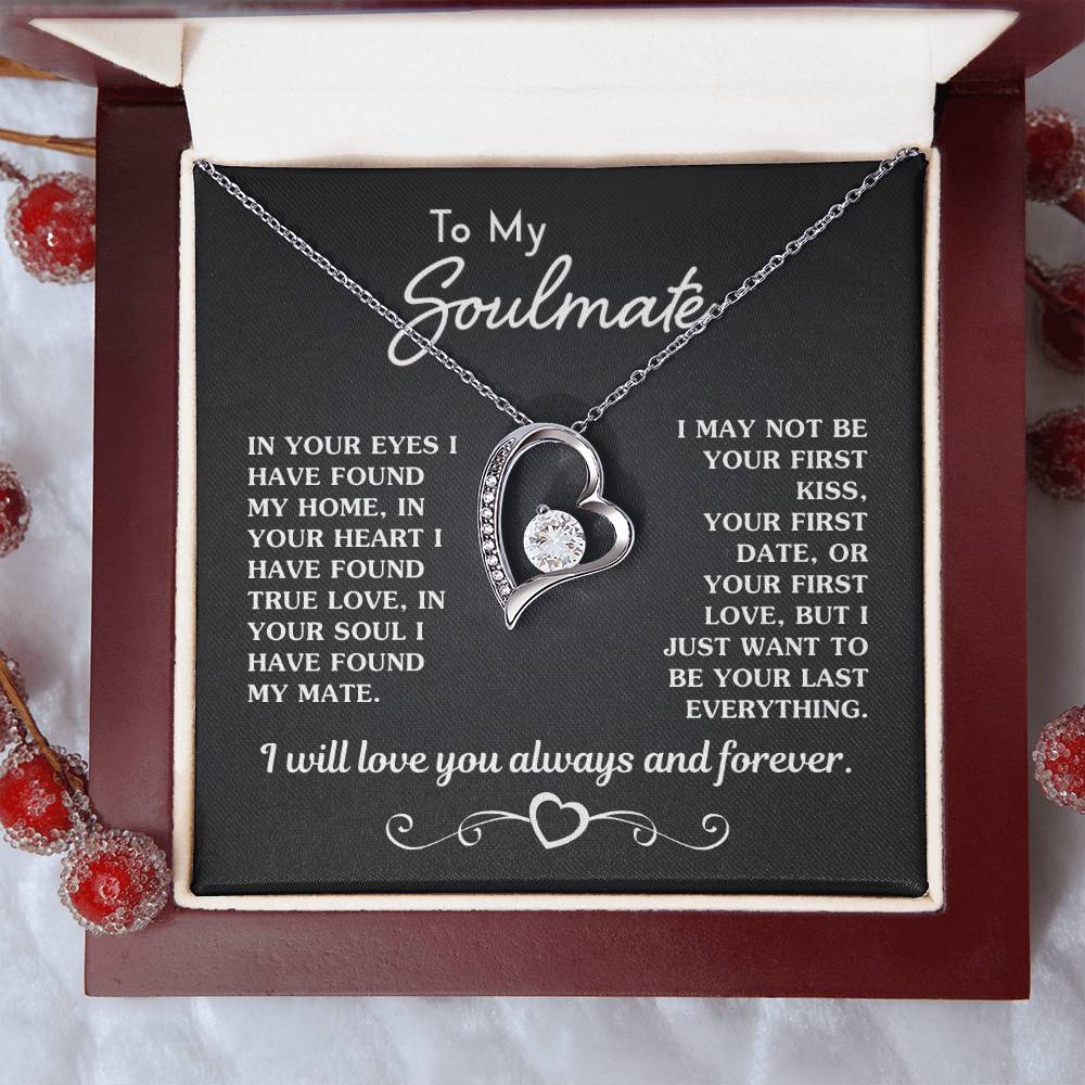 Gift For Soulmate - Your Last Everything Forever Love Necklace