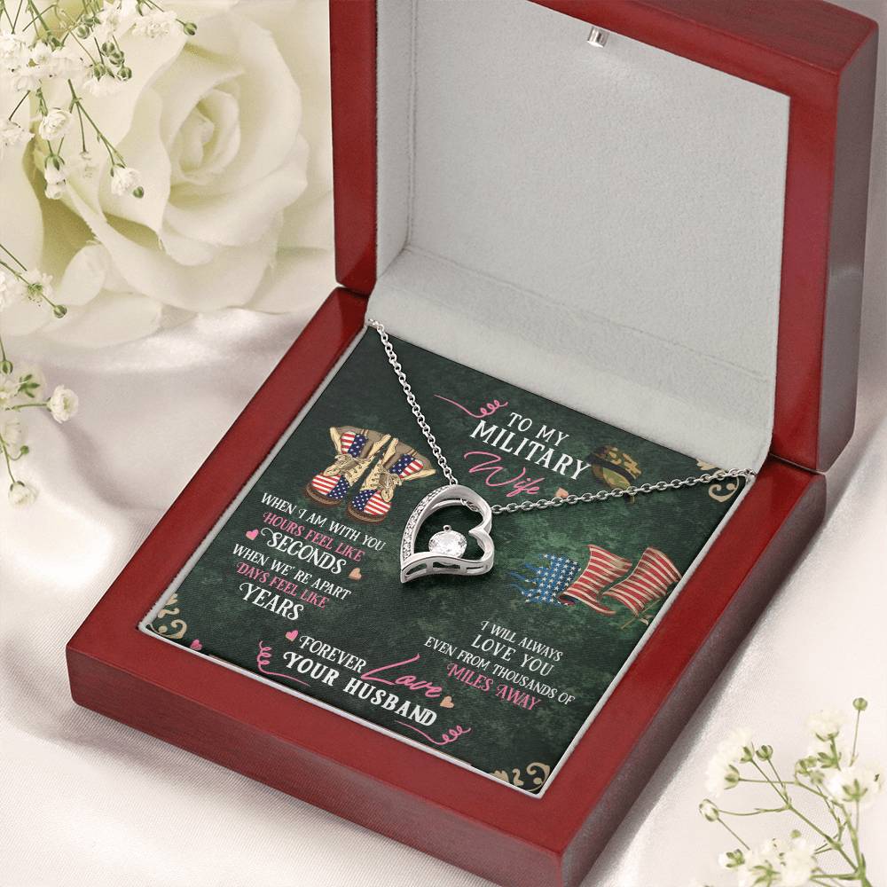 To My Military Wife - I Will Always Love You Even From Thousands Of Miles Away - Army Wife Military Wife Necklace To My Wife Forever Love Necklace