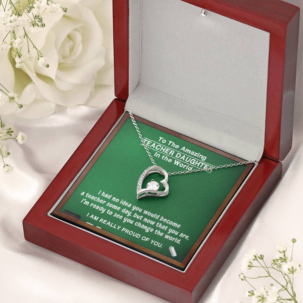 A Gift For Teacher Daughter Change In The World Forever Love Necklace