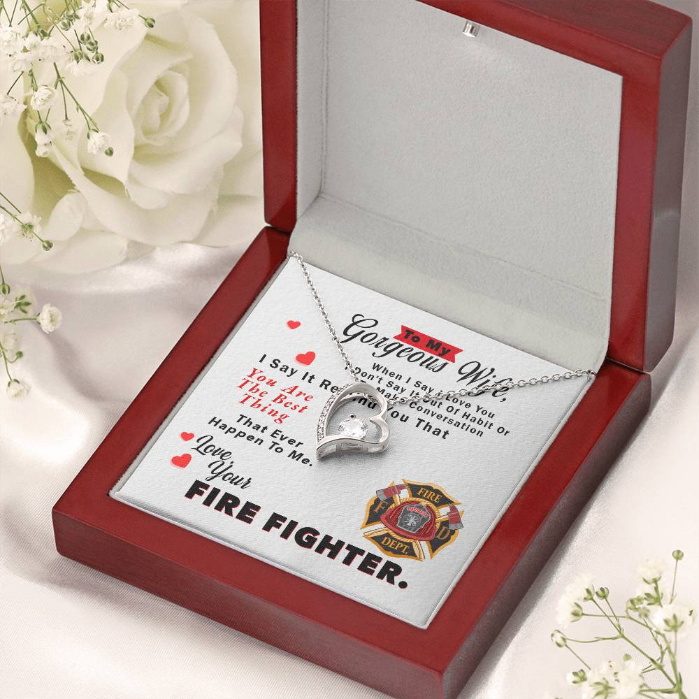 To My Gorgeous Wife Necklace - Love Your Fire Fighter - To My Firefighter Wife - Gift For Firefighter Wife Necklace - Thoughtful Gift For Fire Wife Forever Love Necklace