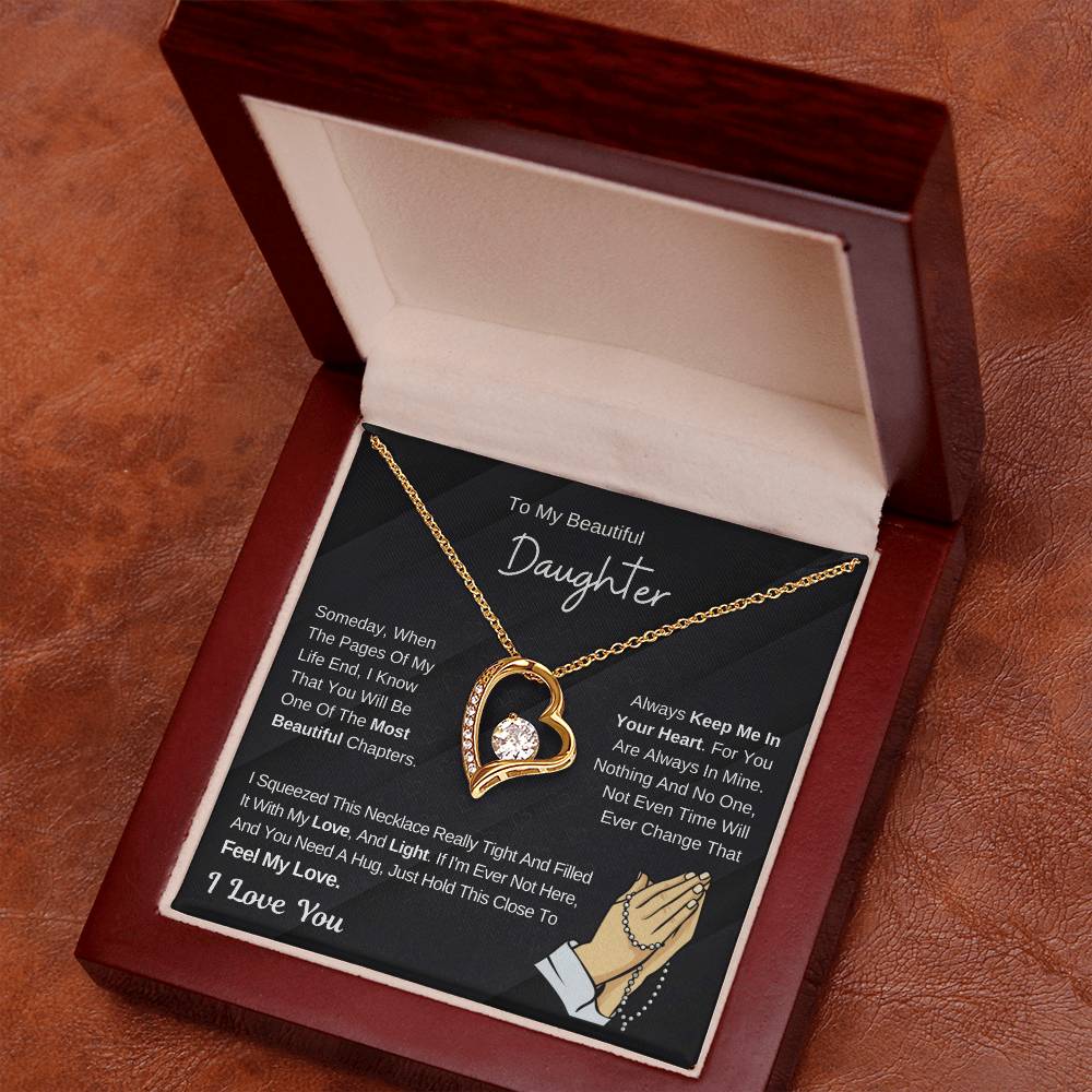 To My Beautiful Daughter - Hold This Necklace To Feel My Love - Forever Love Necklace