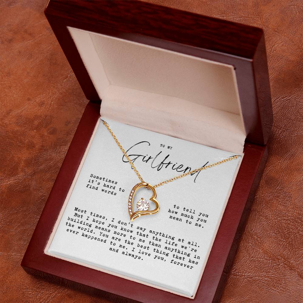 To My Girlfriend - Hard To Find Words, The Life We'Re Built Forever Love Necklace