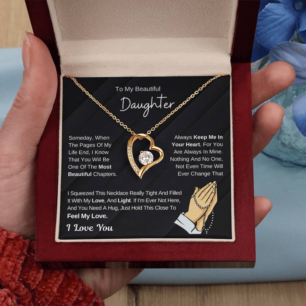 To My Beautiful Daughter - Hold This Necklace To Feel My Love - Forever Love Necklace