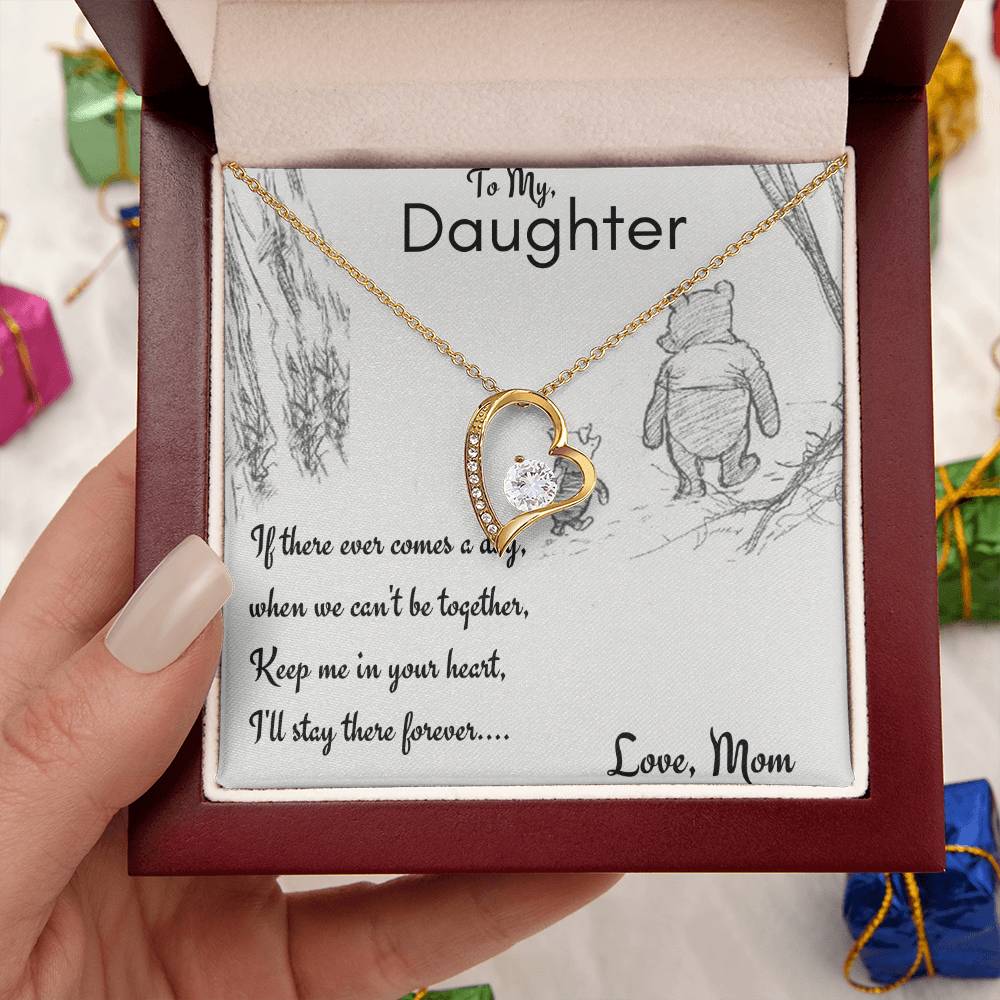 My Daughter - Keep Me In Your Heart - Mom Forever Love Necklace