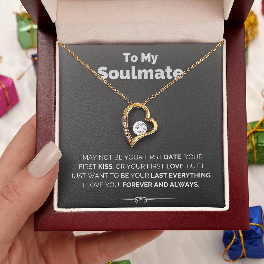To My Soulmate My Last Everything Necklace Forever Love Necklace