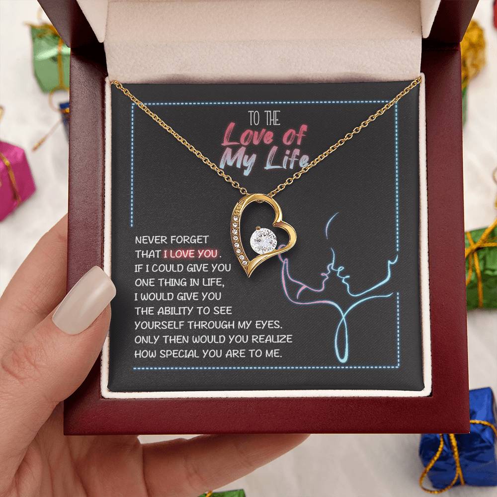 To The Love Of My Life Heart Necklace 1 Forever Love Necklace