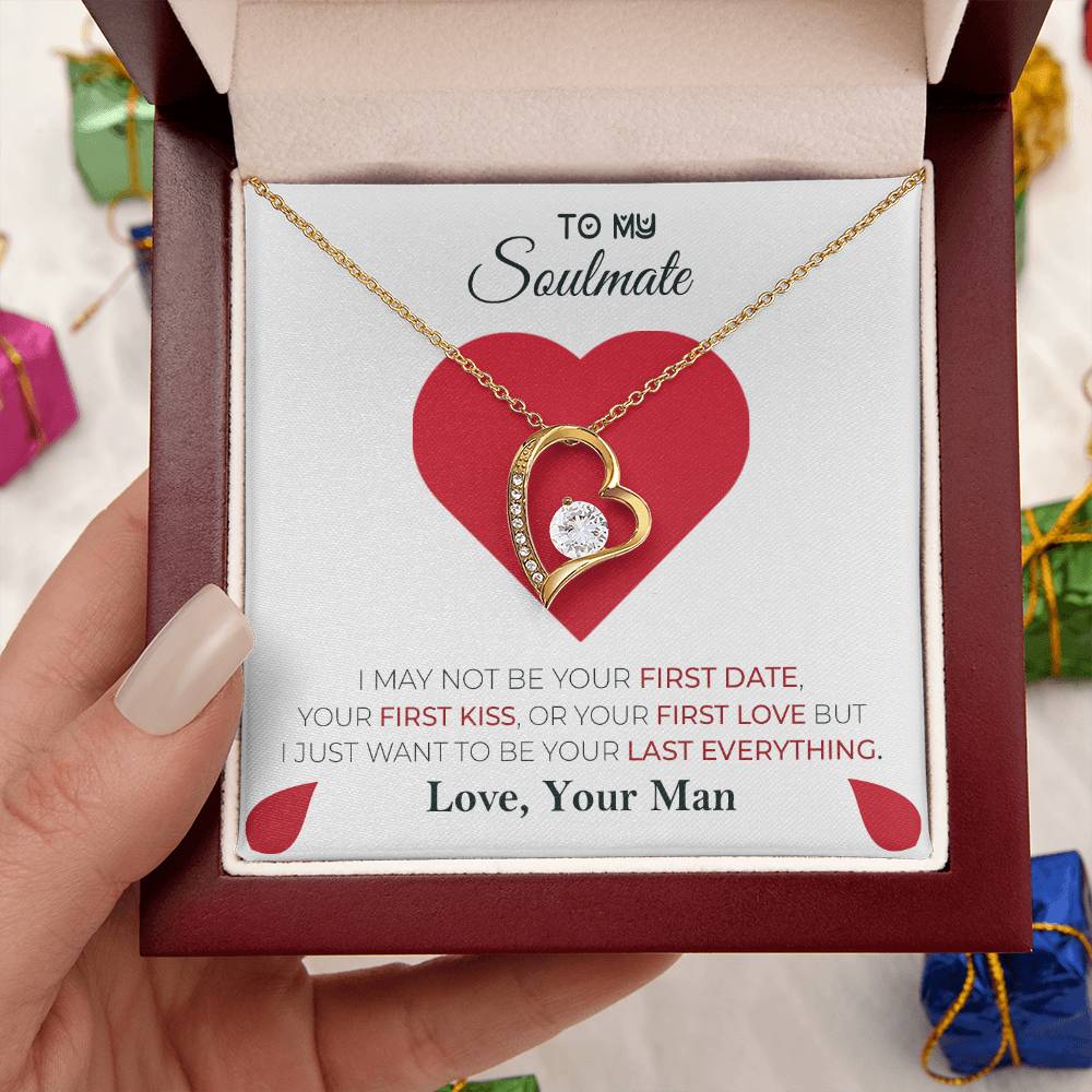 I Just Want To Be Your Last Everything To Soulmate 2 Forever Love Necklace