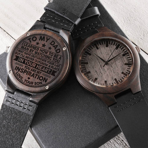 To My Dad Wood Watch - You Are My Inspiration Gift For Dad From Son Daughter Father's Day Gift Dad Birthday Watch Engraved Wooden Watch