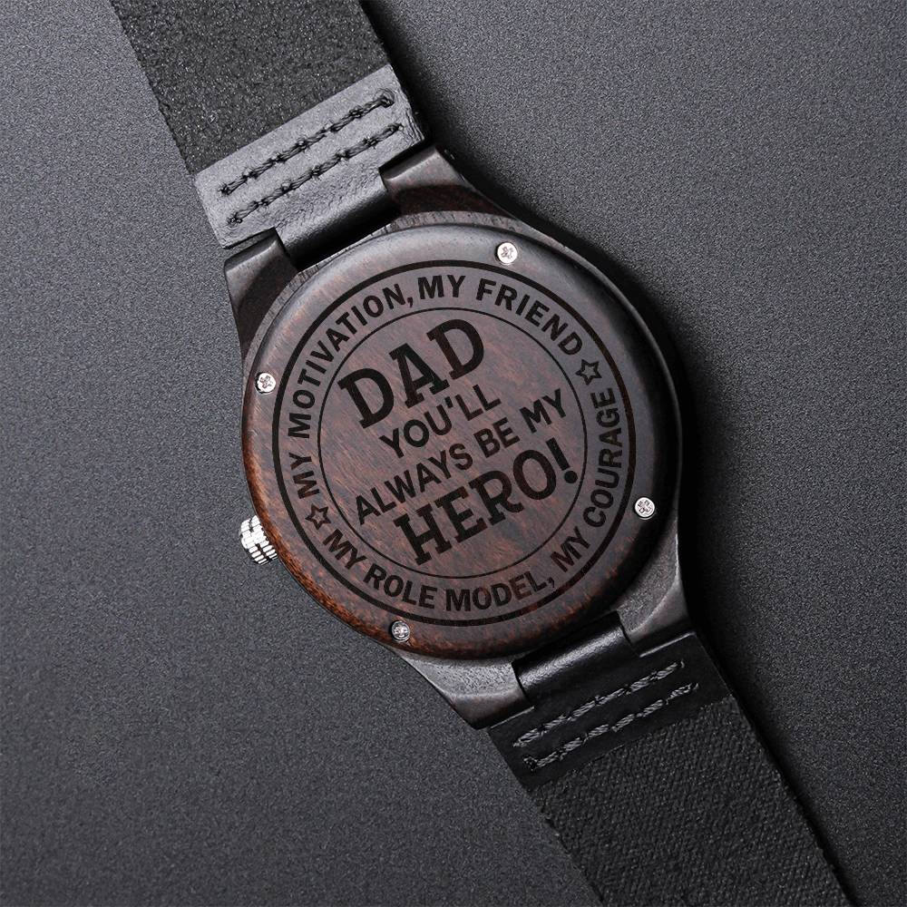 To My Dad Wood Watch - You'll Always Be My Hero Father's Day Gift For Dad Dad Birthday Thank You Dad Gift Engraved Wooden Watch