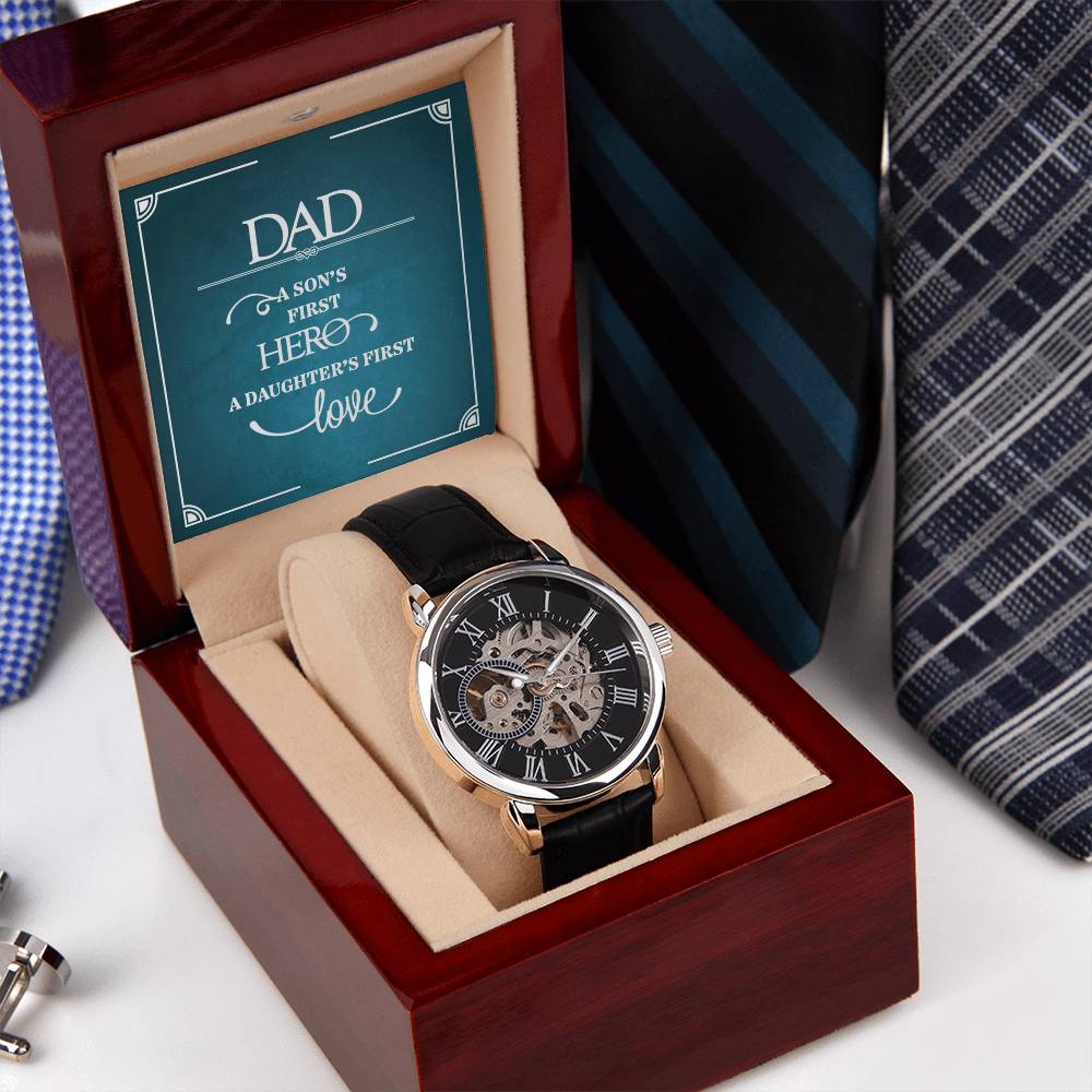 Dad, A Son's First Hero A Daughters First Love Openwork Watches