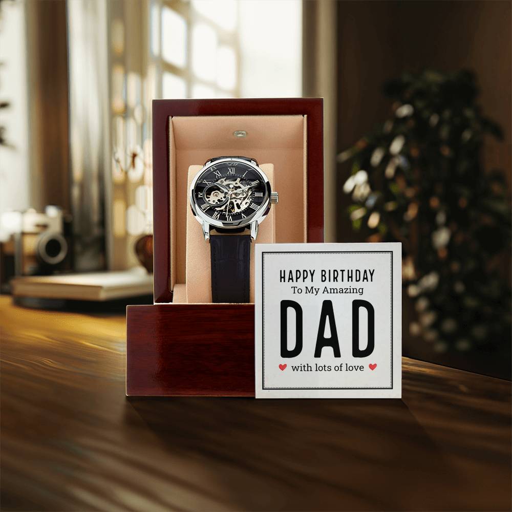 Happy Birthday To My Amazing Dad - Men's Openwork Watch - Gift For Dad