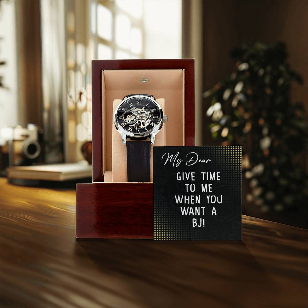 Give Time To Me When You Want A Bj - Men's Openwork Watch