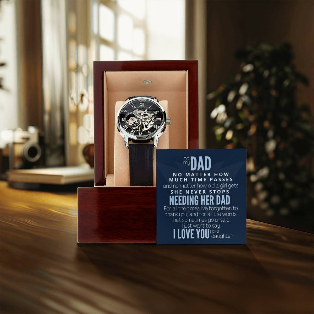 To My Dad A Girl Will Always Need Her Dad! Openwork Watch