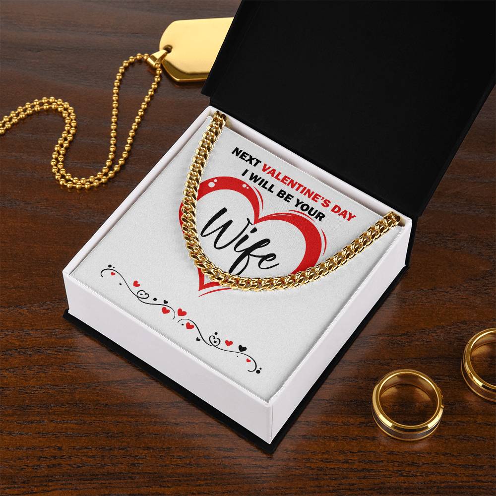 I Will Be Your Wife Cuban Link Chain