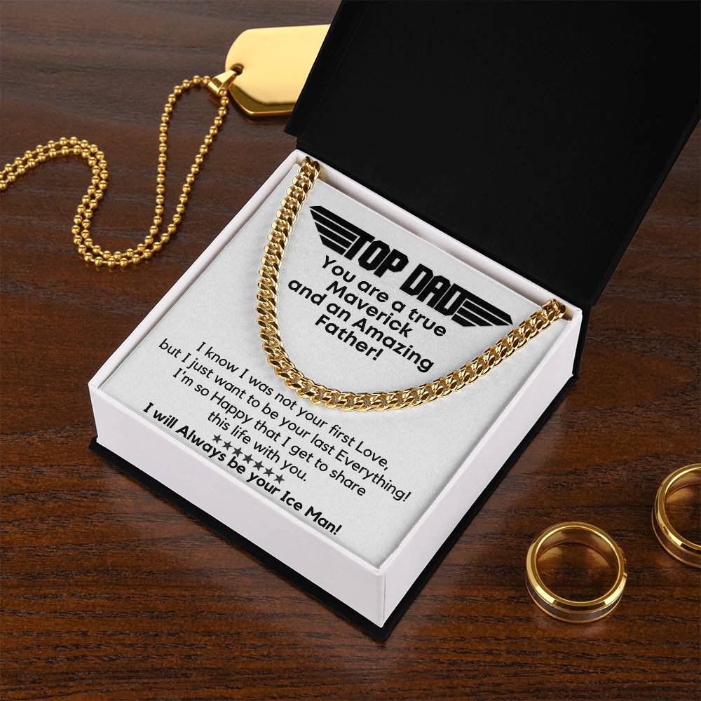 Top Dad Always Your Ice Man! Gift For Him Cuban Link Chain