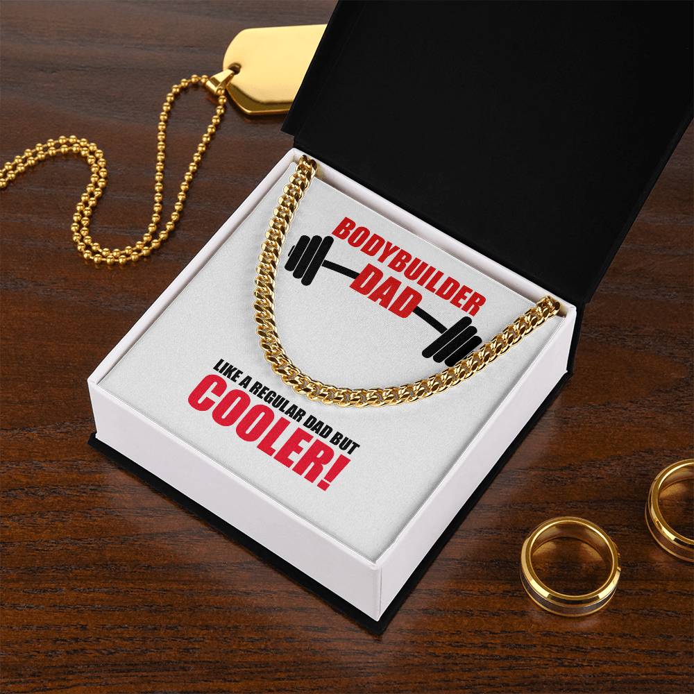 Cuban Link Chain - Bodybuilder Dad!