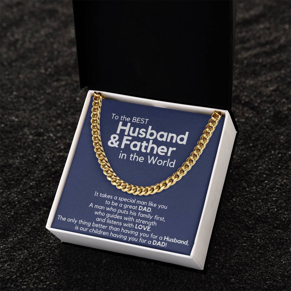 Just Released To The Best Husband & Father In The World Cuban Link Chain
