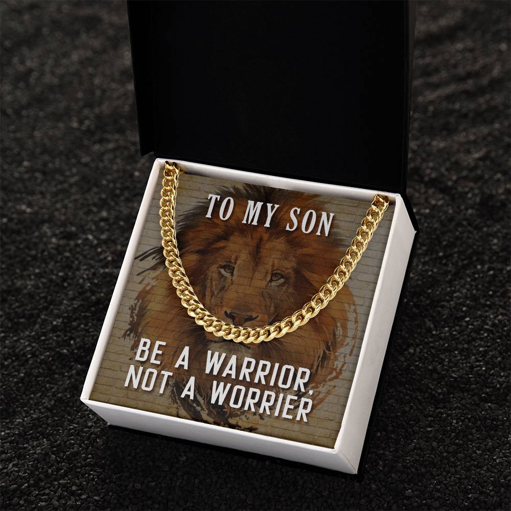 Be A Warrior My Son Cuban Link Chain For Him