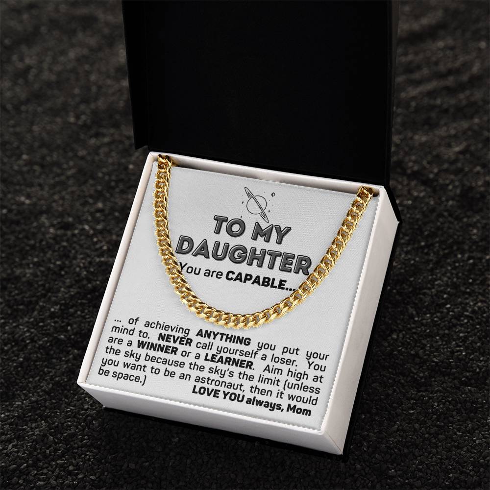 To My Capable Daughter Cuban Chain Necklace Gift From Mom Cuban Link Chain