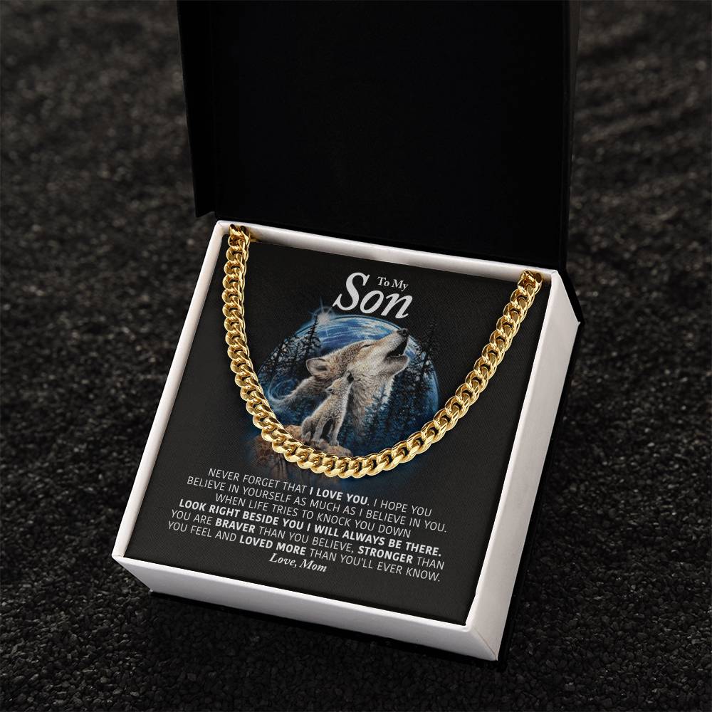 To My Son - I Will Always Be There - Cuban Link Chain