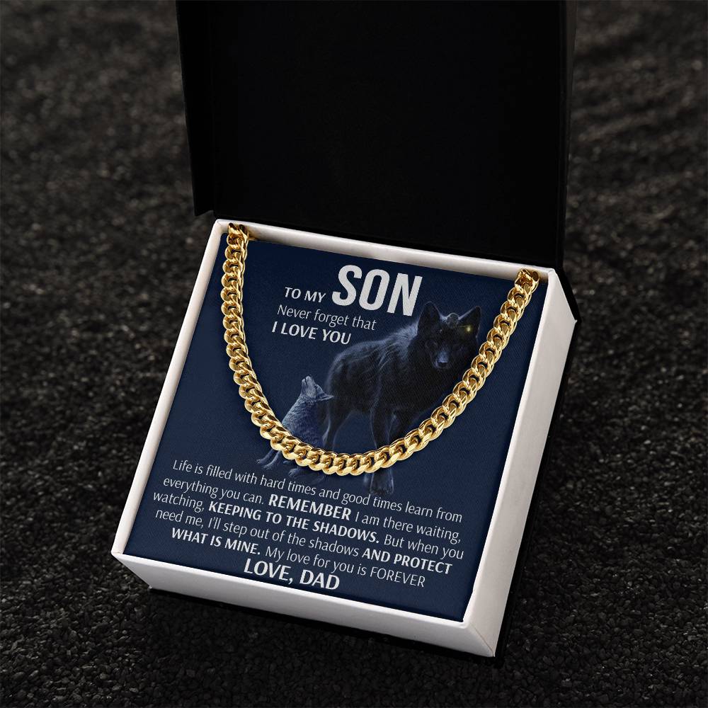 To My Son - Keeping To The Shadows Form Dad Cuban Link Chain Necklace