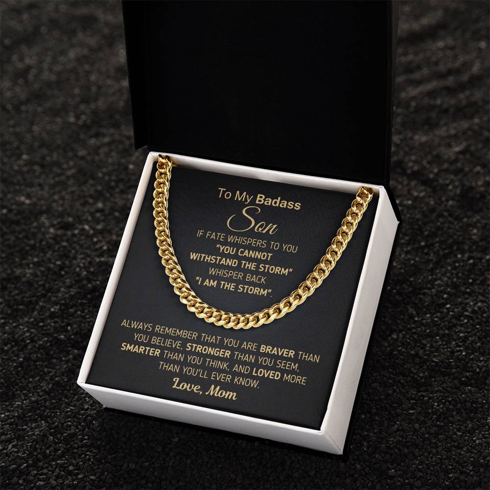 To My Badass Son Chain Necklace - You're The Storm Gift For Son From Mom Son Birthday Gift Cuban Link Chain