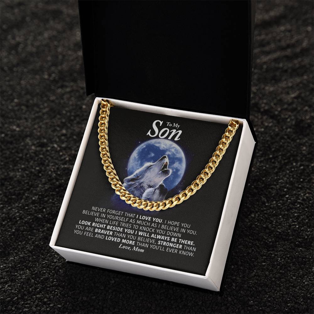 To My Son - I Will Always Be There - Cuban Link Chain