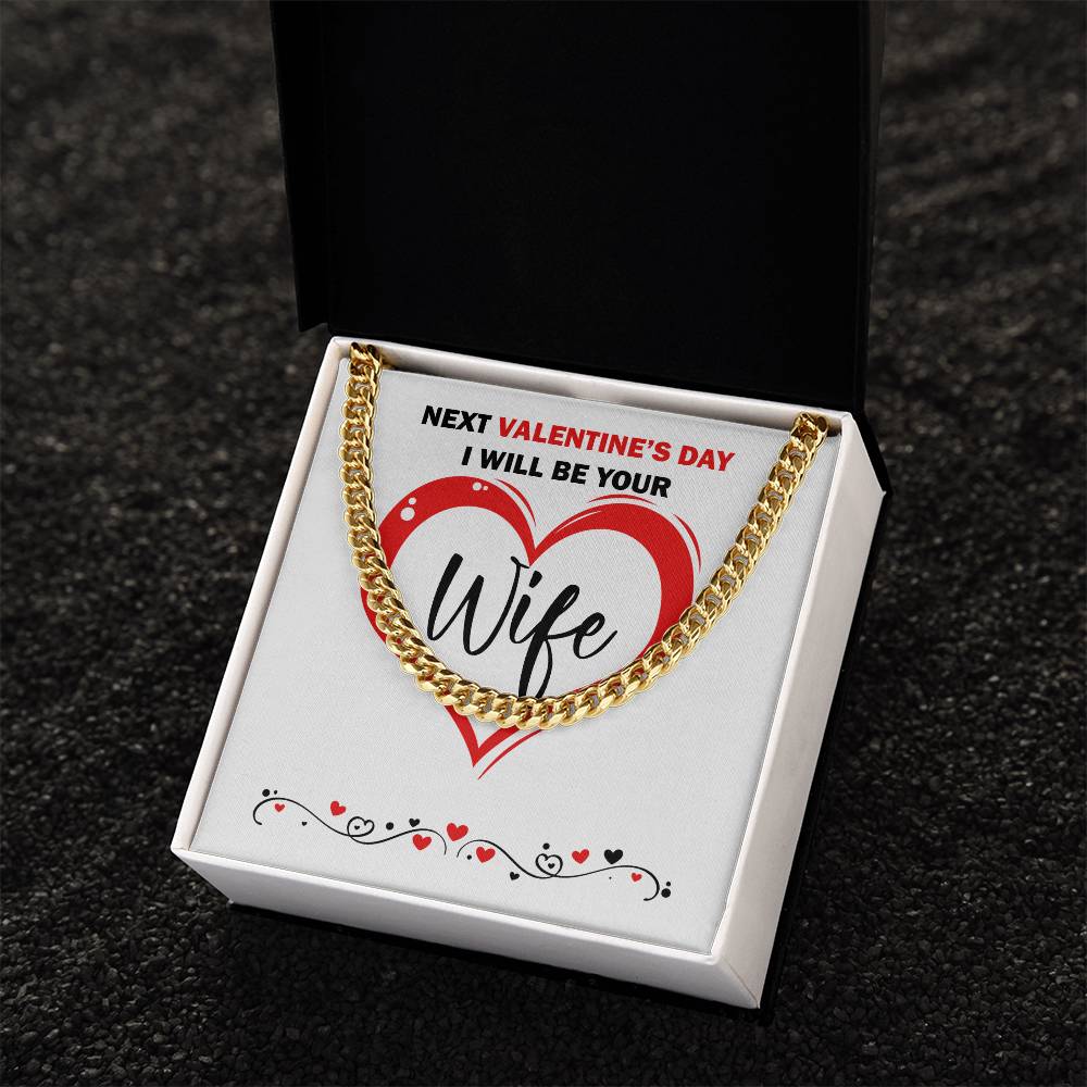 I Will Be Your Wife Cuban Link Chain