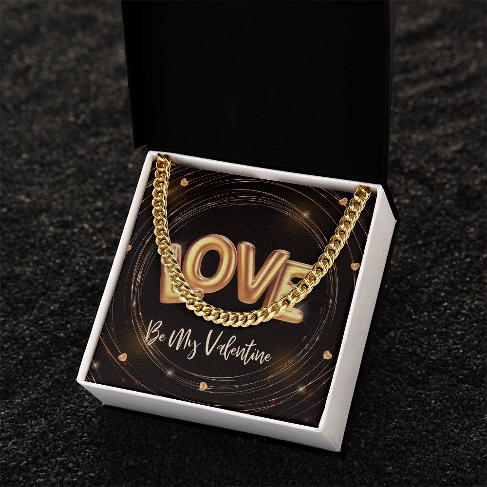 My Be My Valentine Love Cuban Link Chain