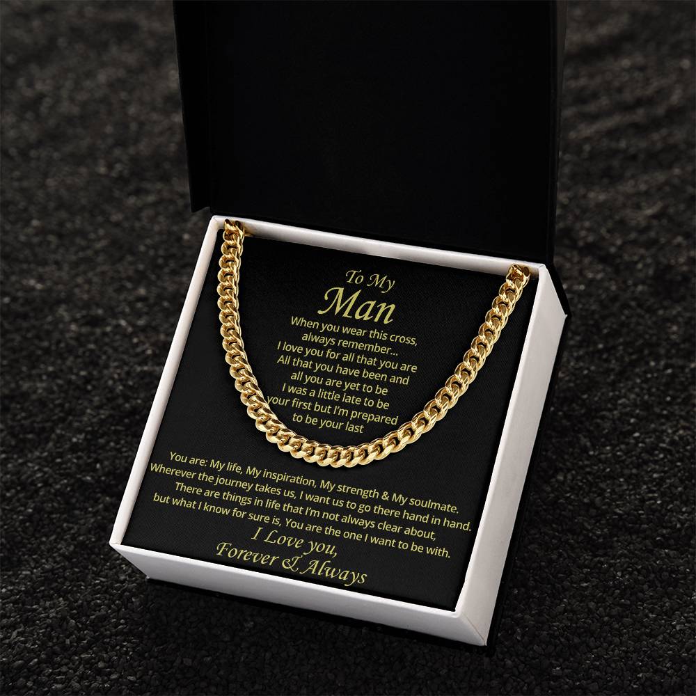 To My Man - I Want To Be With Cuban Link Chain Necklace