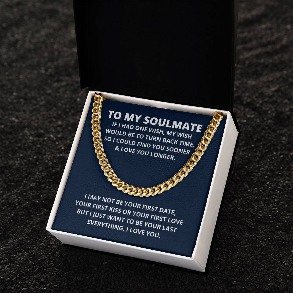 To My Soulmate Christmas Gift For Husband Last Everything Necklace Soulmate Gift For Him Cuban Link Chain