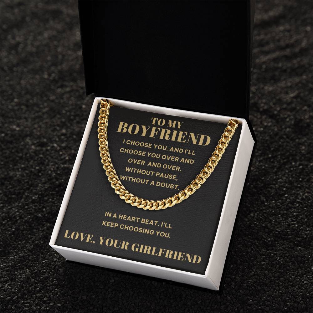 To My Boyfriend - I Choose You Cuban Link Chain