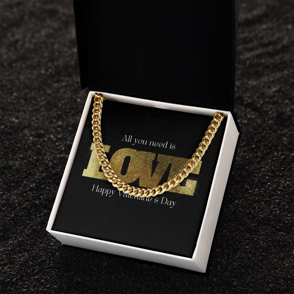 All You Need Is Love Happy Valentine's Day Cuban Link Chain