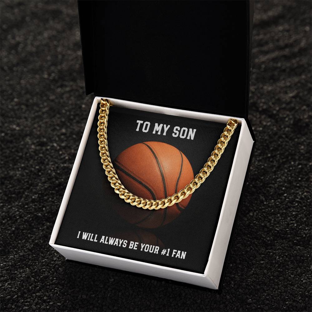 To My Son - Always Your Number 1 Fan - Basketball Cuban Link Chain