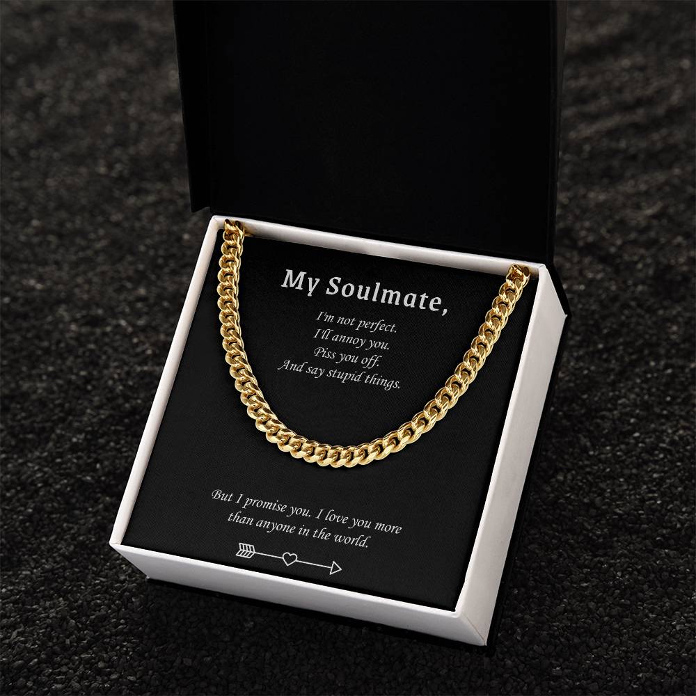 Cuban Link Chain Necklace For Him - Valentine's Gift For Soulmate - But I Promise You. I Love You More Than Anyone In