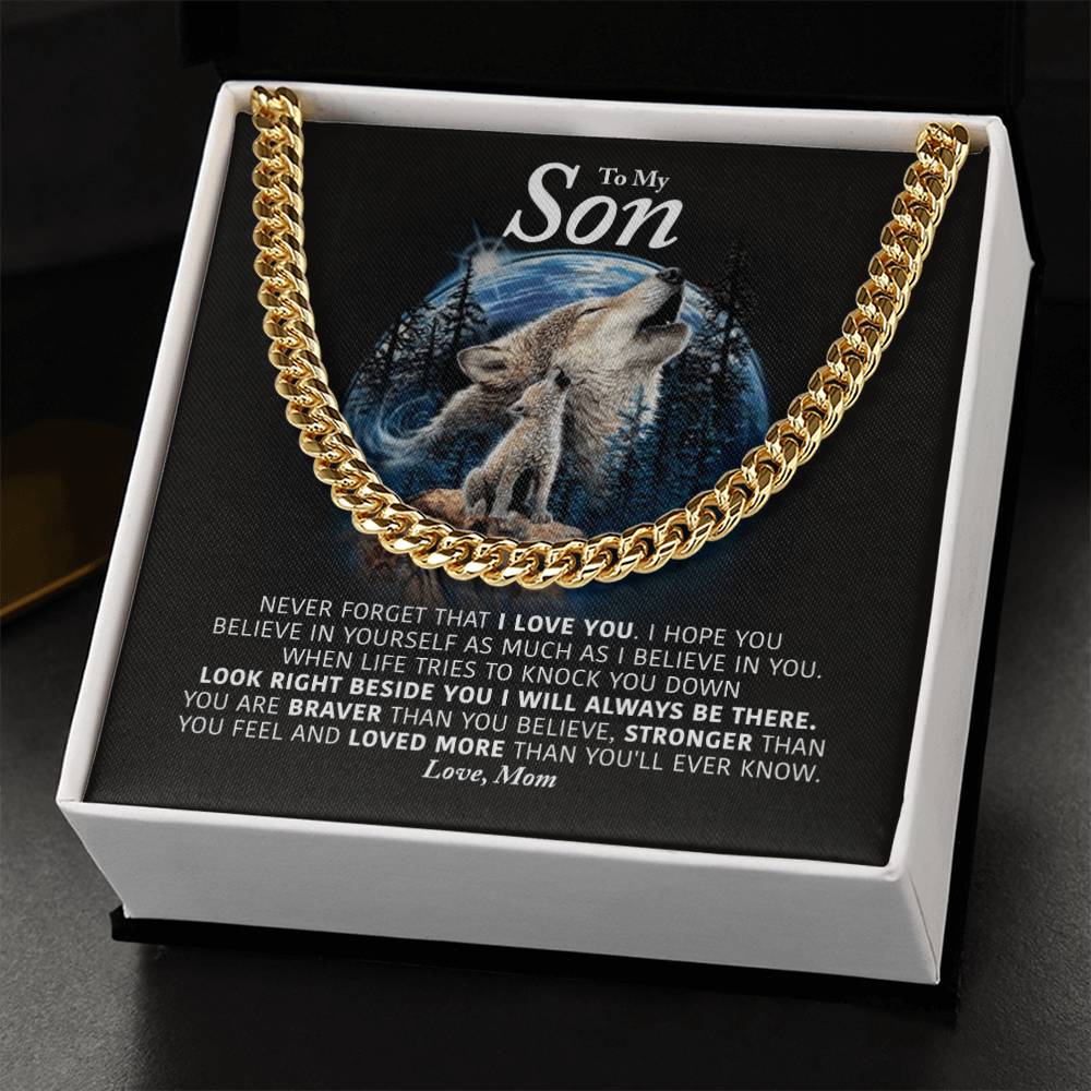 To My Son - I Will Always Be There - Cuban Link Chain