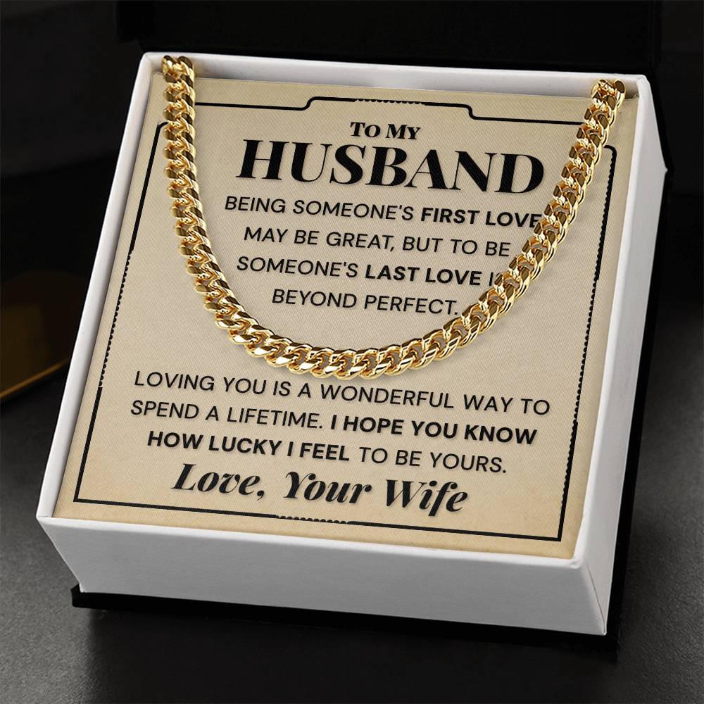 My Husband - I Hope You Know How Luck I Feel - Cuban Link Chain Necklace