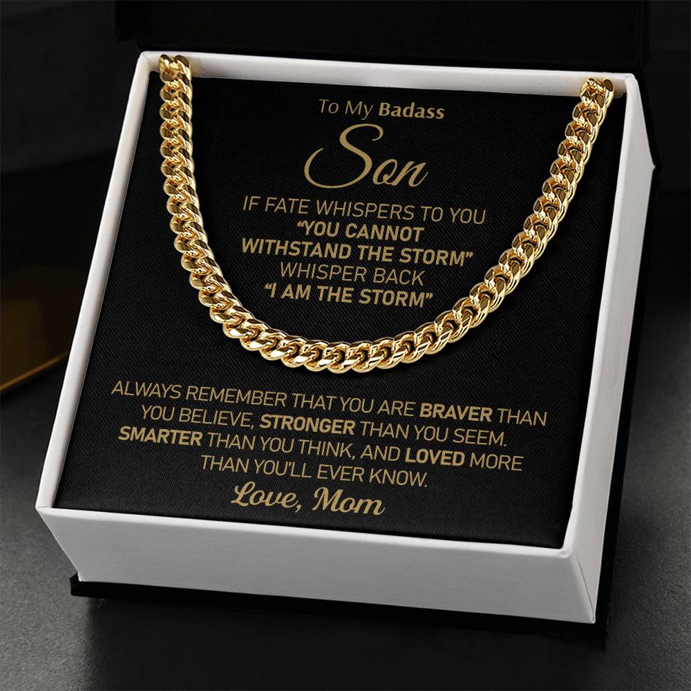 To My Badass Son - I Am The Storm Cuban Link Chain Necklace