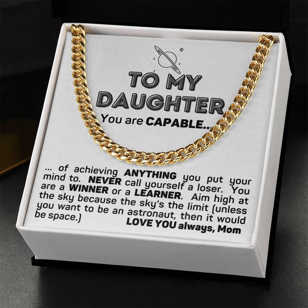 To My Capable Daughter Cuban Chain Necklace Gift From Mom Cuban Link Chain