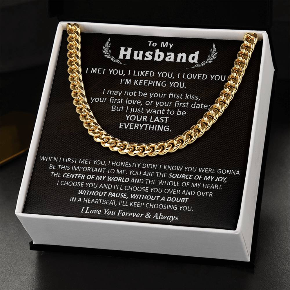 Gift For Husband - Be Your Last Everything - Cuban Cuban Link Chain
